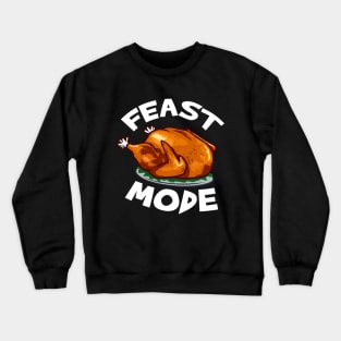 Feast Mode Crewneck Sweatshirt